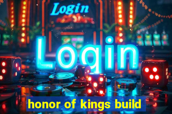 honor of kings build